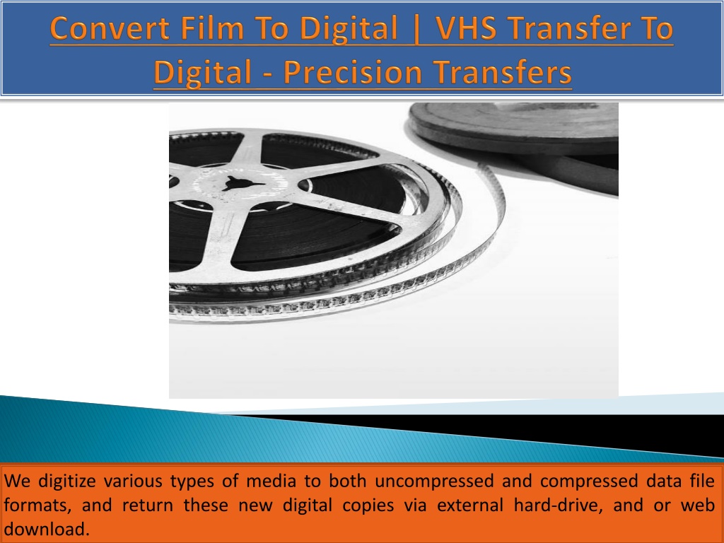 Ppt 16mm Film To 4k Digital Transfer 16mm Film Transfer Precision