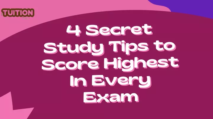 ppt-4-secret-study-tips-to-score-highest-in-every-exam-powerpoint