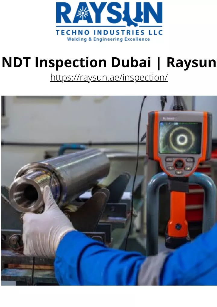 Ppt Ndt Inspection Dubai Raysun Powerpoint Presentation Free