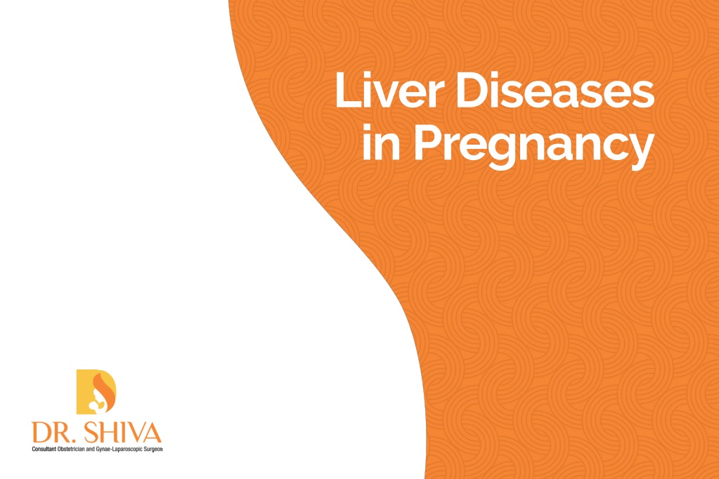 ppt-liver-diseases-in-pregnancy-pregnancy-health-problems