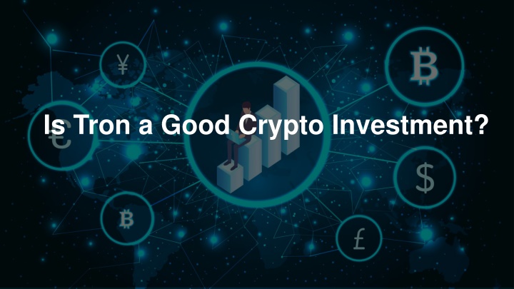 is tron crypto a good investment