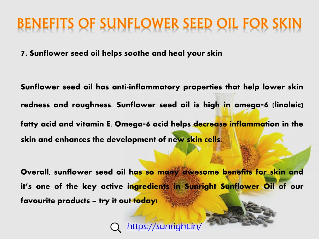 PPT - Benefits of Sunflower Seed Oil for Skin_Sunright PowerPoint ...