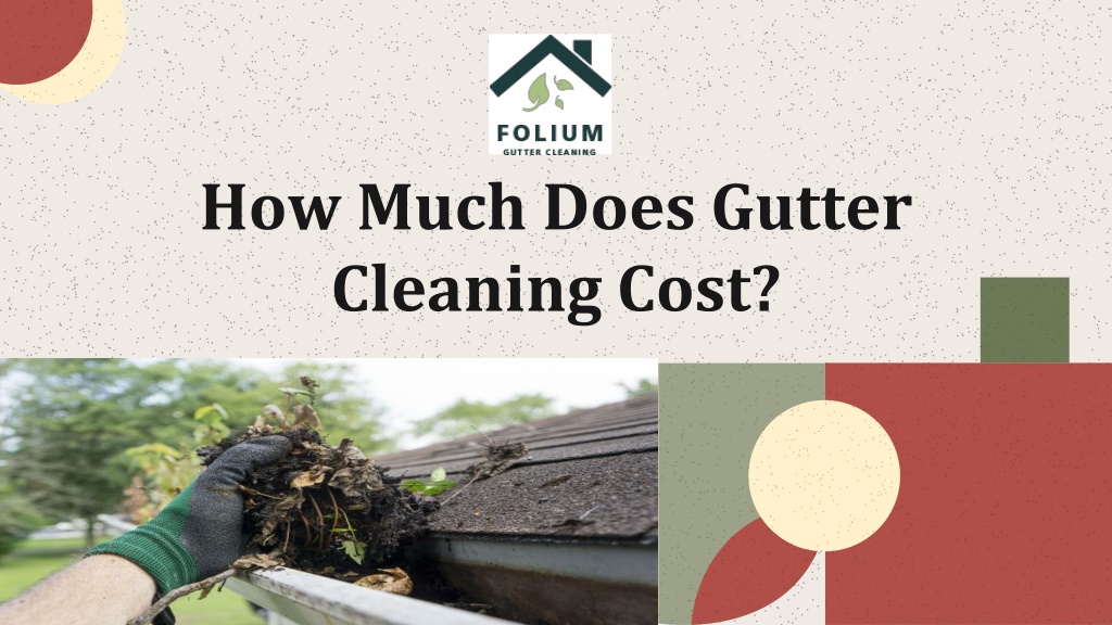 PPT How Much Does Gutter Cleaning Cost PowerPoint Presentation, free download ID11048776