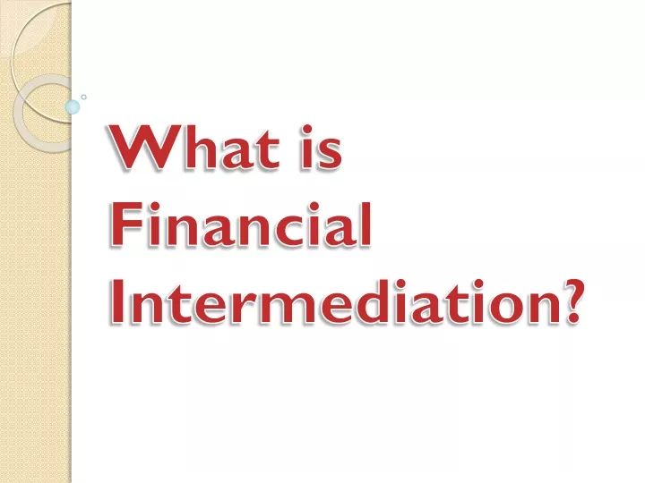 ppt-what-is-financial-intermediation-powerpoint-presentation-free