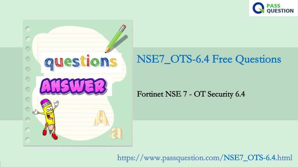 PPT - Fortinet NSE7_OTS-6.4 Practice Test Questions PowerPoint Sns-Brigh10