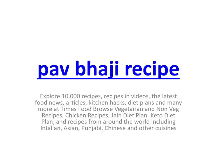 PPT - pav bhaji recipe PowerPoint Presentation, free download - ID:11053638