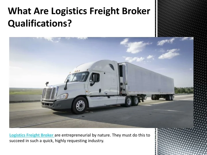 PPT Logistics Freight Broker PowerPoint Presentation, free download ID11054840