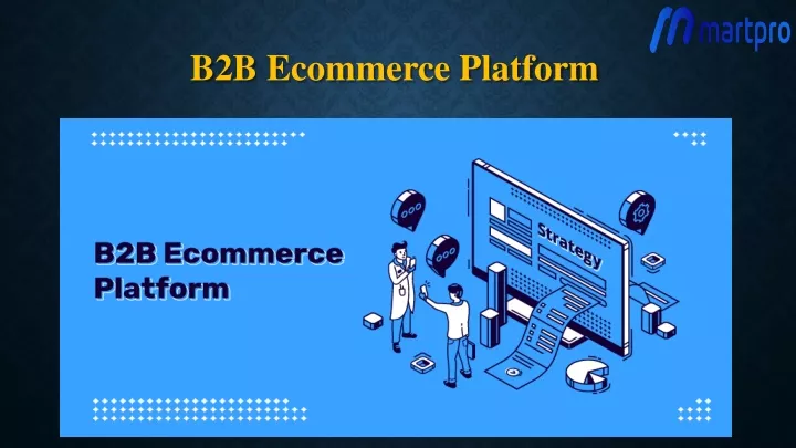 PPT - B2B Ecommerce Platform PowerPoint Presentation, Free Download ...