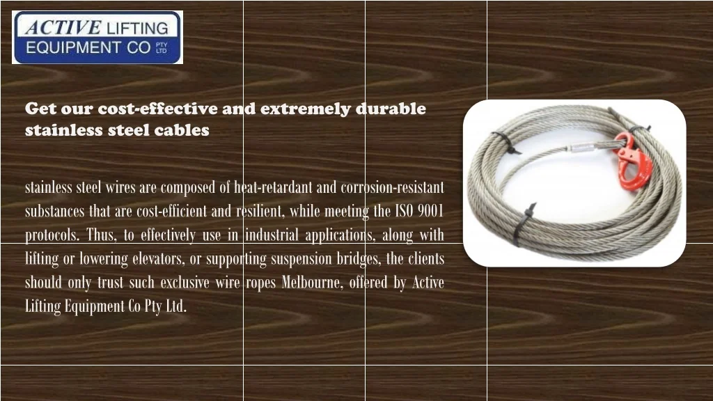 PPT Obtain improved resistance to abrasion with our steel wire ropes