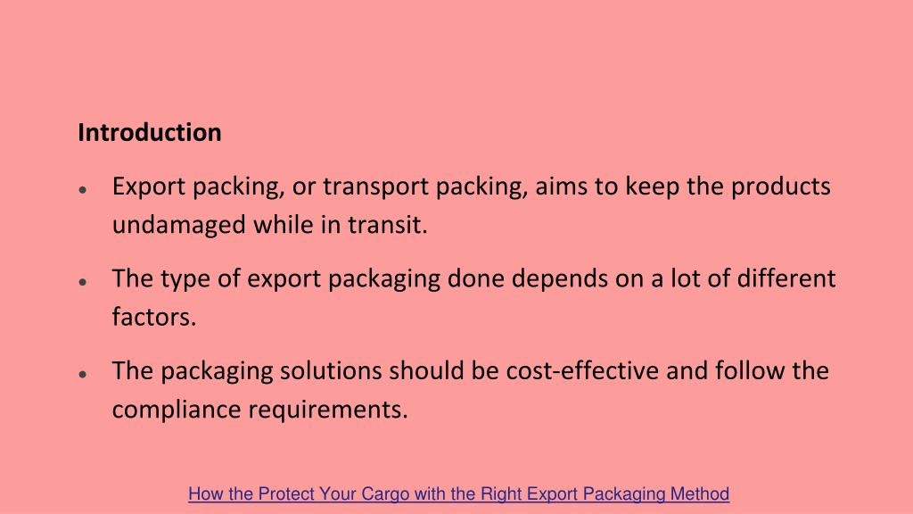 PPT - How to Protect your Cargo with the Right Export Packaging Method ...