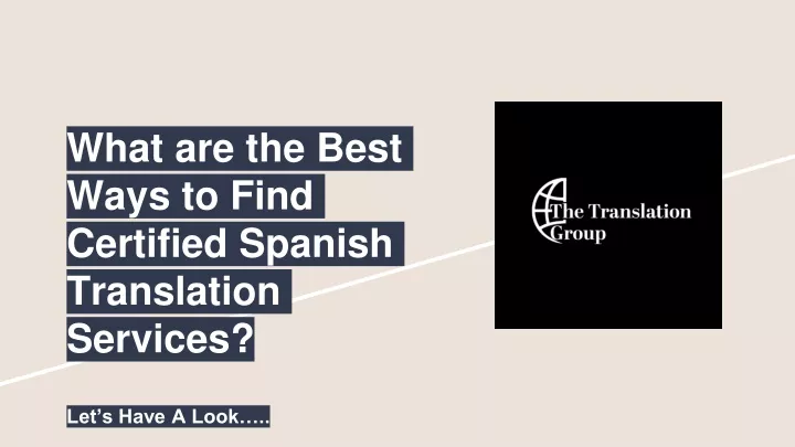 Ppt What Are The Best Ways To Find Certified Spanish Translation Services Powerpoint 8629