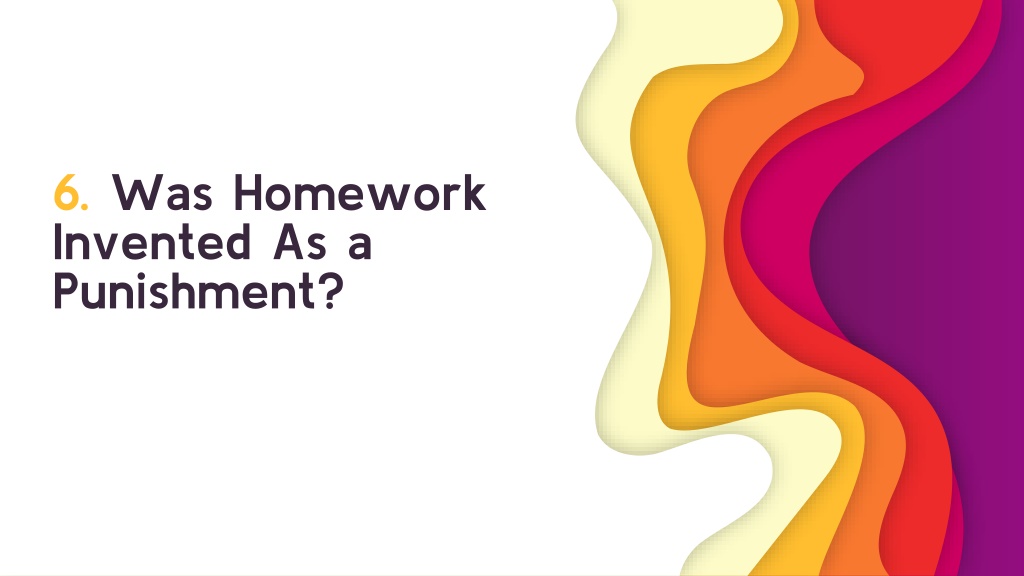 was homework invented to be a punishment