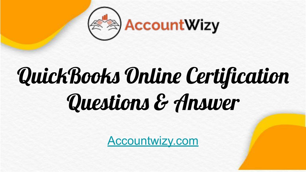 PPT - QuickBooks Online Certification Questions & Answer PowerPoint ...