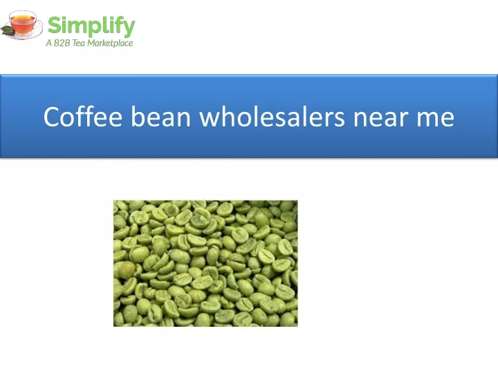 ppt-coffee-bean-wholesalers-near-me-powerpoint-presentation-free