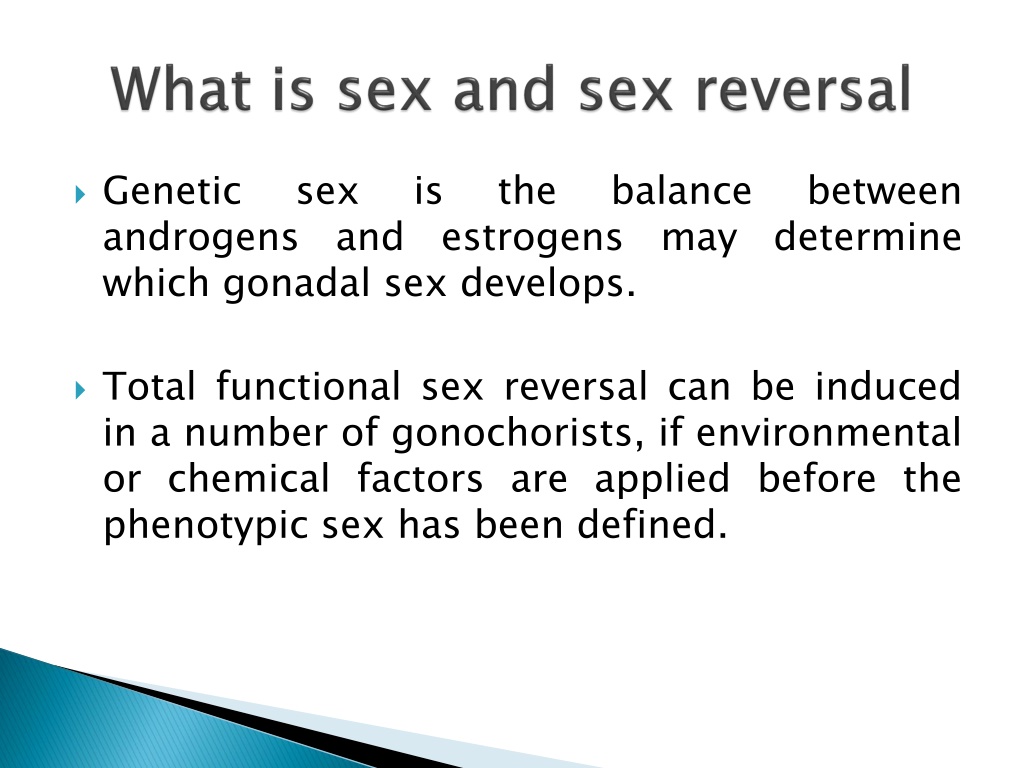 Ppt Sex Reversal Powerpoint Presentation Free Download Id11074070 5858