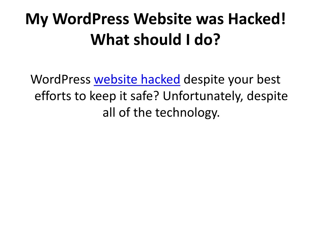 PPT - My WordPress Website Was Hacked! What Should I Do PowerPoint ...