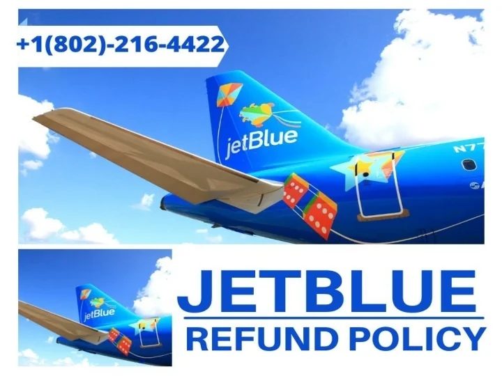PPT Jetblue Airways Refund Policy PowerPoint Presentation, free