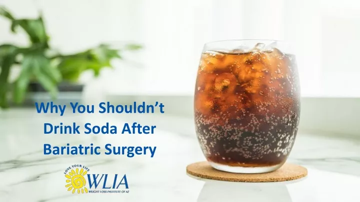 ppt-why-you-shouldn-t-drink-soda-after-bariatric-surgery-powerpoint