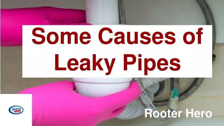 PPT - Some Causes Of Leaky Pipes PowerPoint Presentation, Free Download ...