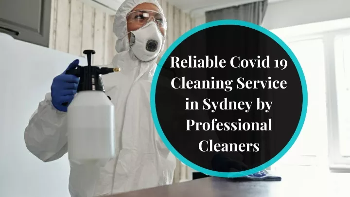 Reliable Covid 19 Cleaning Service in Sydney by Professional Cleaners