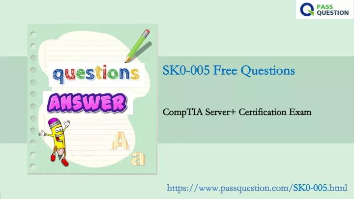 PPT - 2022 Update CompTIA Server SK0-005 Questions and Answers Sns-Brigh10