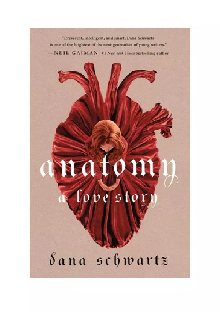 PPT - Anatomy- A Love Story - Dana Schwartz PowerPoint Presentation