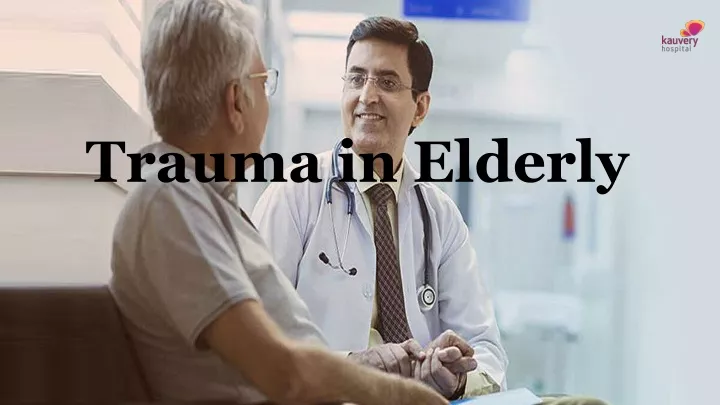 PPT - Trauma in Elderly PowerPoint Presentation, free download - ID ...