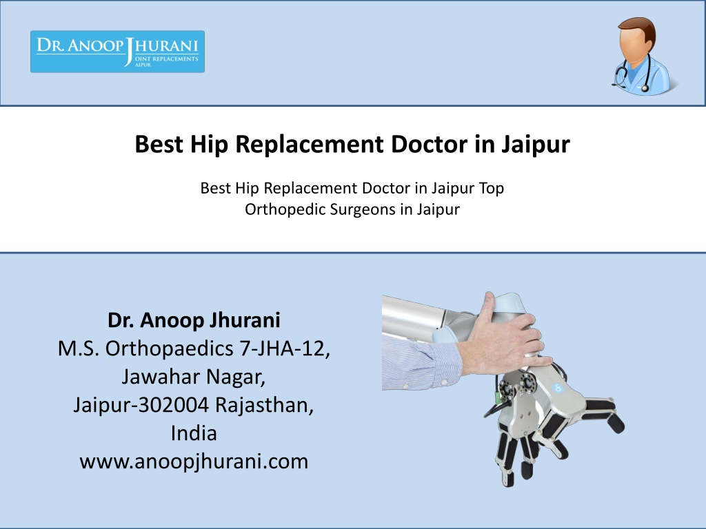 Ppt Best Hip Replacement Doctor In Jaipur Top Orthopedic Surgeons In Jaipur Powerpoint 1637