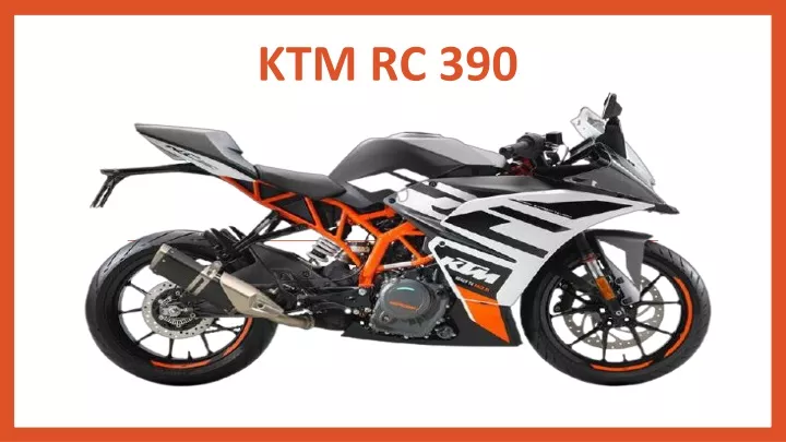 PPT - KTM RC 390 PowerPoint Presentation, free download - ID:11095105