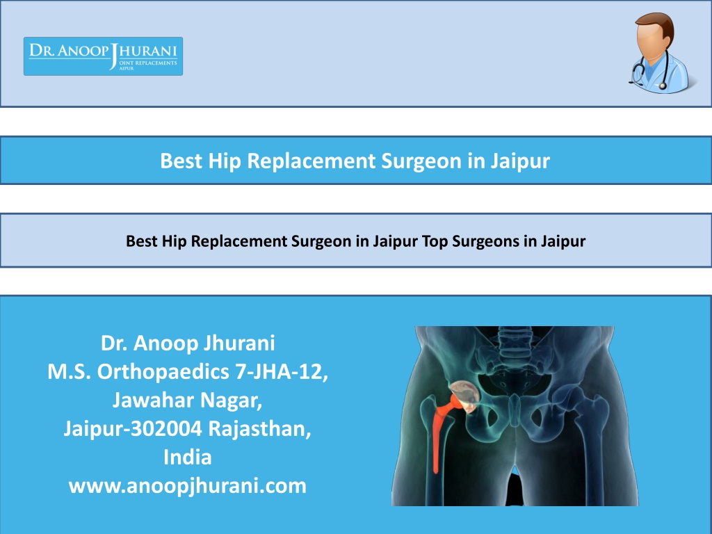 Ppt Best Hip Replacement Surgeon In Jaipur Top Surgeons In Jaipur Powerpoint Presentation Id 7648