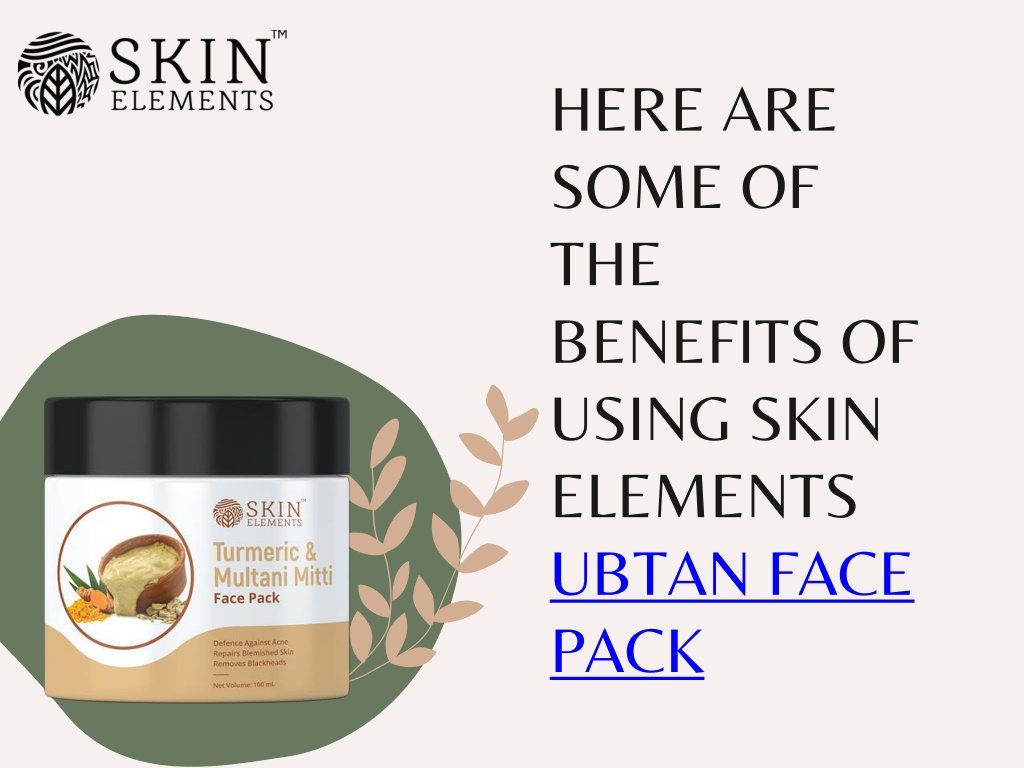 PPT - Benefits of Skin Elements Multani Mitti Facepack PowerPoint ...