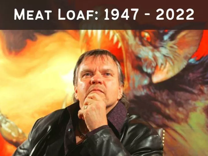 meat loaf 1947 2022 n.