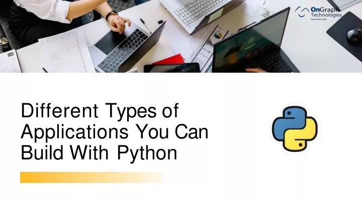 PPT - Different Types of Applications You Can Build With Python ...