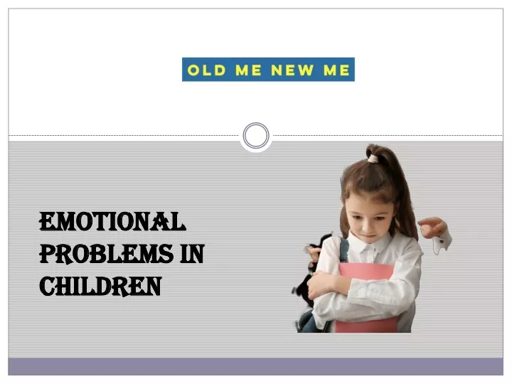 ppt-therapist-for-emotional-problems-in-children-old-me-new-me