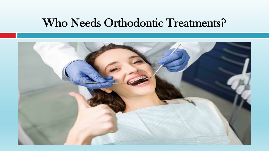 PPT - Who Needs Orthodontic Treatments? PowerPoint Presentation, free ...