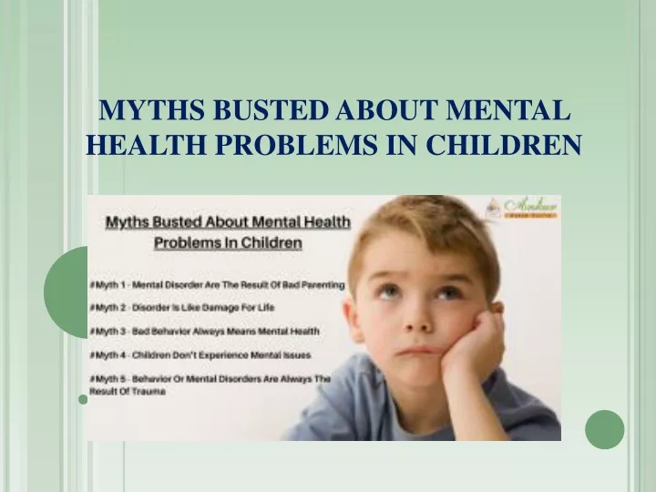 PPT - MYTHS BUSTED ABOUT MENTAL HEALTH PROBLEMS IN CHILDREN PowerPoint ...