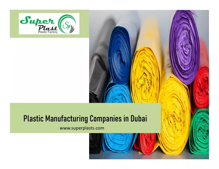 ppt-plastic-manufacturing-companies-in-dubai-powerpoint-presentation