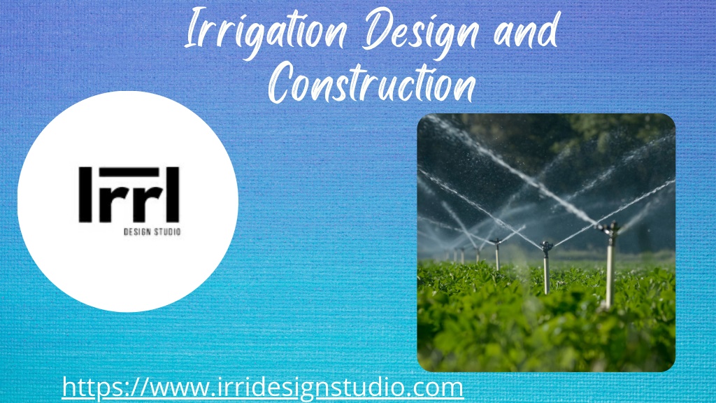 PPT Irrigation Design and Construction Irri Design Studio