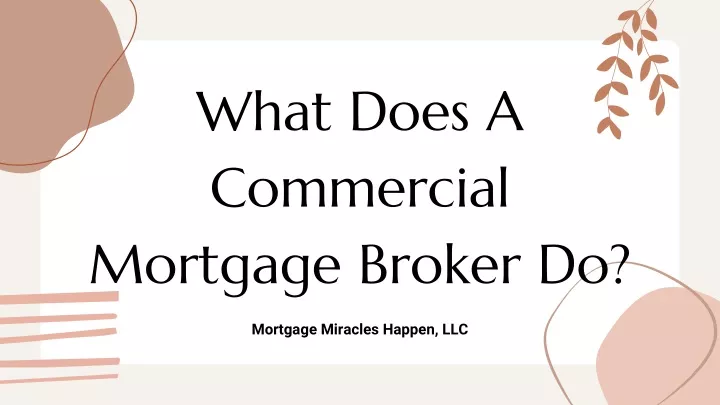 ppt-what-does-a-commercial-mortgage-broker-do-powerpoint-presentation-id-11113540