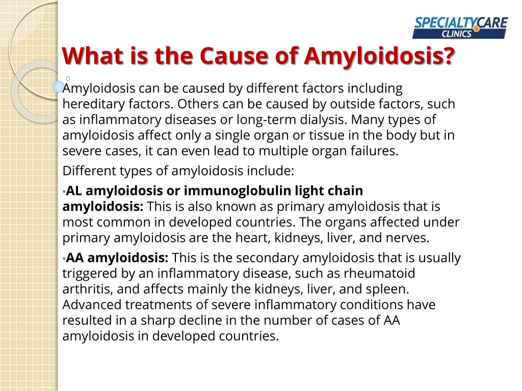 PPT - Amyloidosis - Causes, Symptoms, Treatment & Diagnosis PowerPoint ...