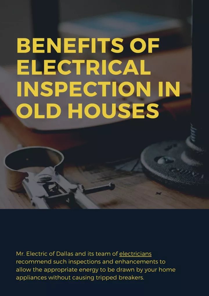 Benefits of Electrical Inspection in Old Houses