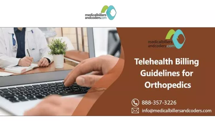 PPT - Telehealth Billing Guidelines For Orthopedics PowerPoint ...