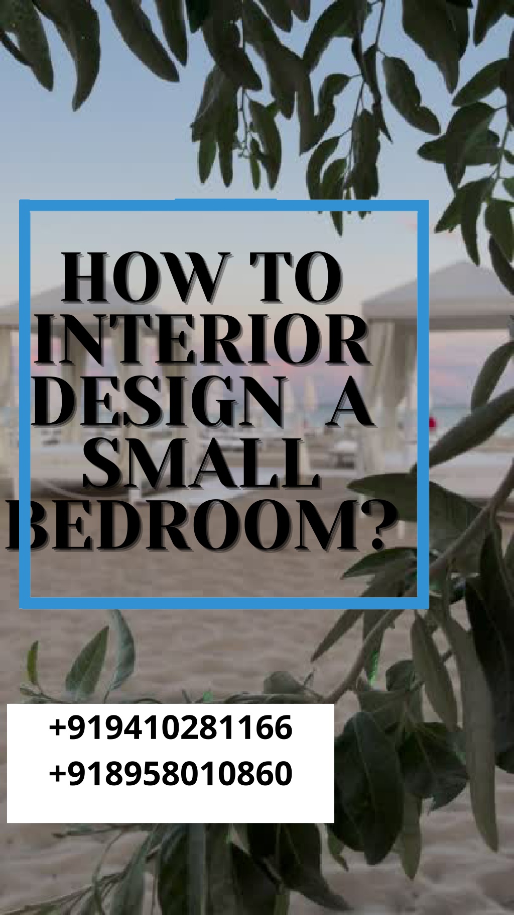 PPT HOW TO INTERIOR DESIGN A SMALL BEDROOM 91 9410281166 91 