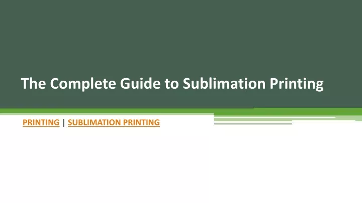 Ppt The Complete Guide To Sublimation Printing Powerpoint Presentation Id11125579 3576