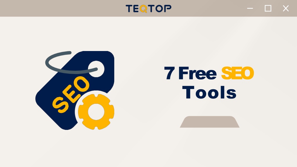 ppt-7-simple-and-best-free-seo-tools-teqtop-powerpoint-presentation