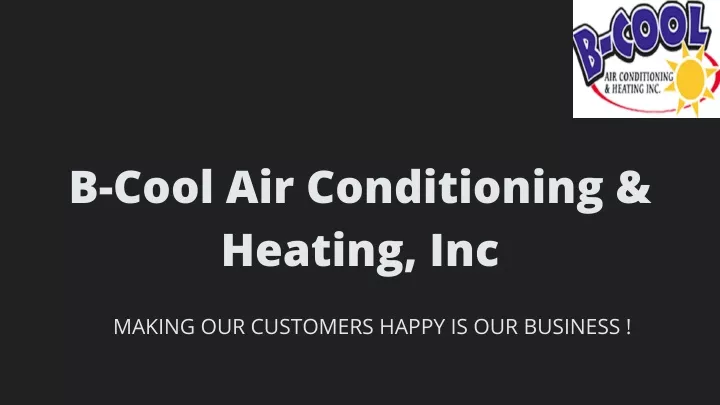 PPT - B-Cool Air Conditioning & Heating, Inc PowerPoint Presentation ...