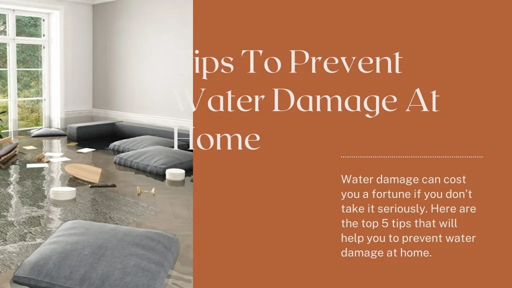 PPT - 5 Best Tips to Prevent Water Damage - Kings Restoration ...