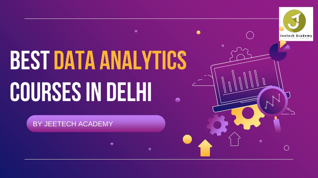 PPT - BEST DATA ANALYTICS COURSES IN DELHI PowerPoint Presentation ...