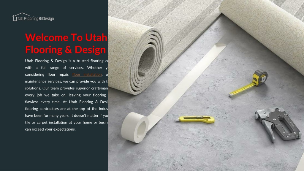 PPT Utah Flooring & Design, Wooden Flooring, Laminate & Vinyl Floors