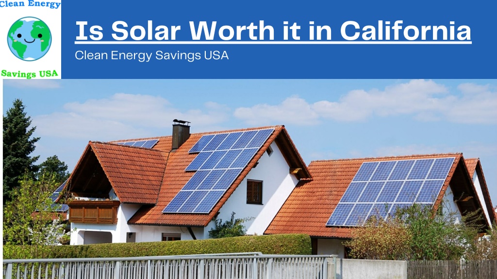 Is Solar Worth It In California